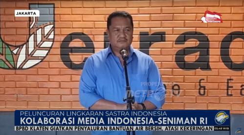 Media Indonesia dan Para Seniman Luncurkan Lingkaran Sastra Indonesia